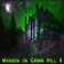Mansion On Grimm Hill II Mp3