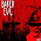 Baker X Evil Mp3