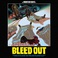 Bleed Out Mp3