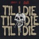 Til I Die (Feat. Dillon Francis) (CDS) Mp3