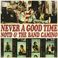 Never A Good Time (Feat. The Band Camino) (CDS) Mp3