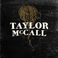 Taylor Mccall (EP) Mp3