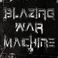 Blazing War Machine Mp3
