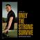 Bruce Springsteen - Only The Strong Survive Mp3
