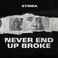 Never End Up Broke (CDS) Mp3