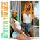 Better Thangs (Feat. Summer Walker) (CDS) Mp3