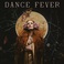 Dance Fever (Deluxe Edition) Mp3