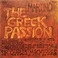 The Greek Passion (Vinyl) Mp3