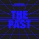 The Past The Future (Vinyl) Mp3