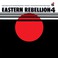 Eastern Rebellion 4 (Vinyl) Mp3