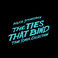 The Ties That Bind: The River Collection CD3 Mp3