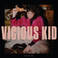 Vicious Kid Mp3