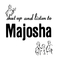 Shut Up And Listen To Majosha Mp3