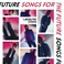 Songs For The Future Mp3