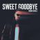 Sweet Goodbye (CDS) Mp3