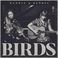 Birds (With Kendel Carson) (EP) Mp3