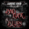 Bad Luck & The Blues Mp3