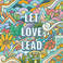 Let Love Lead Mp3