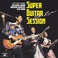 Super Guitar Session: Hot Live (Vinyl) Mp3