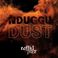 Nduggu : Dust Mp3