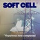 Soft Cell - Happiness Now Completed Mp3