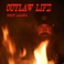 Outlaw Life (CDS) Mp3