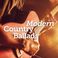 Modern Country Ballads (CDS) Mp3