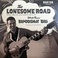 The Lonesome Road Mp3