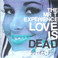 Love Is Dead Mp3