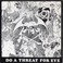 Do A Threat For Eye (EP) (Vinyl) Mp3