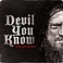 Devil You Know (CDS) Mp3