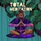 Total Meditation (With Kabir Sehgal) Mp3