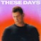 These Days (CDS) Mp3