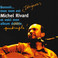 Bonsoir... Mon Nom Est Toujours Michel Rivard Et Voici Mon Album Quadruple! CD1 Mp3