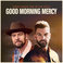 Good Morning Mercy (Feat. Dylan Scott) (CDS) Mp3