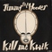 Kill Me Kwik (VLS) Mp3