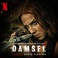 Damsel (Soundtrack From The Netflix Film) Mp3