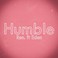 Humble (Feat. Eden Nash) (CDS) Mp3