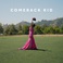 Comeback Kid Mp3