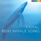 Reiki Whale Songs Mp3