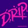 Drip Mp3
