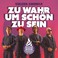 Zu Wahr Um Schön Zu Sein Mp3