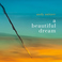 A Beautiful Dream Mp3