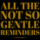All The Not So Gentle Reminders Mp3