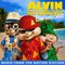 The Chipmunks & The Chipettes - Alvin And The Chipmunks: Chipwrecked Mp3