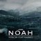Clint Mansell - Noah: Music From The Motion Picture Mp3