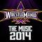 VA - Wwe Wrestlemania - The Music 2014 CD1 Mp3