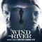 Nick Cave & Warren Ellis - Wind River (Original Motion Picture Soundtrack) Mp3