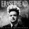 David Lynch - Eraserhead (With Alan R. Splet) (Reissued 2012) Mp3