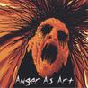 Anger As Art Mp3